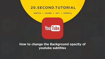 OLDIE: How to change the Background opacity of Youtube subtitles: Youtube Tutorial #12