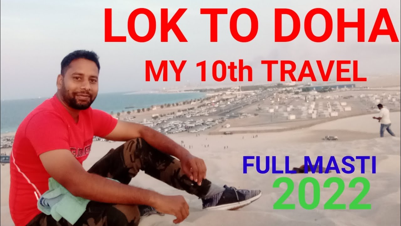 LUCKNOW TO DOHA QATAR 10th travel bhut hi accha rha Mera safar bhut hi dukh hua apno se dur Jane ka