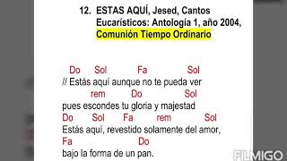 Vignette de la vidéo "Comunión Tiempo Ordinario: Estas Aquí, Jesed (con acordes)"