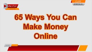 65 ways you can make money online ...