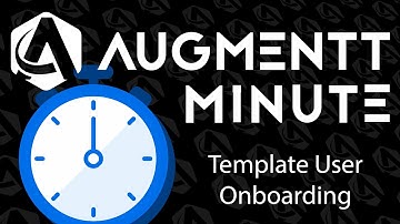 Augmentt Minute: Create User Onboarding Templates