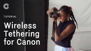 Capture One Tutorial | Wireless Tethering for Canon
