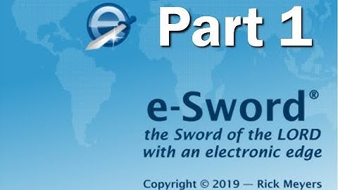 E Sword Tutorial part 1 by Pastor Scott Mitchell
