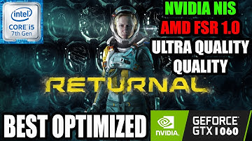 Returnal~PS5 Exclusive PC Port | i5-7500 | GTX 1060 | 1080p60 OPTIMAL Settings + FSR/NIS Benchmark
