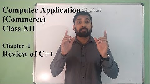 Computer Applications (Commerce) | Class XII | Chapter -1 | Part 1