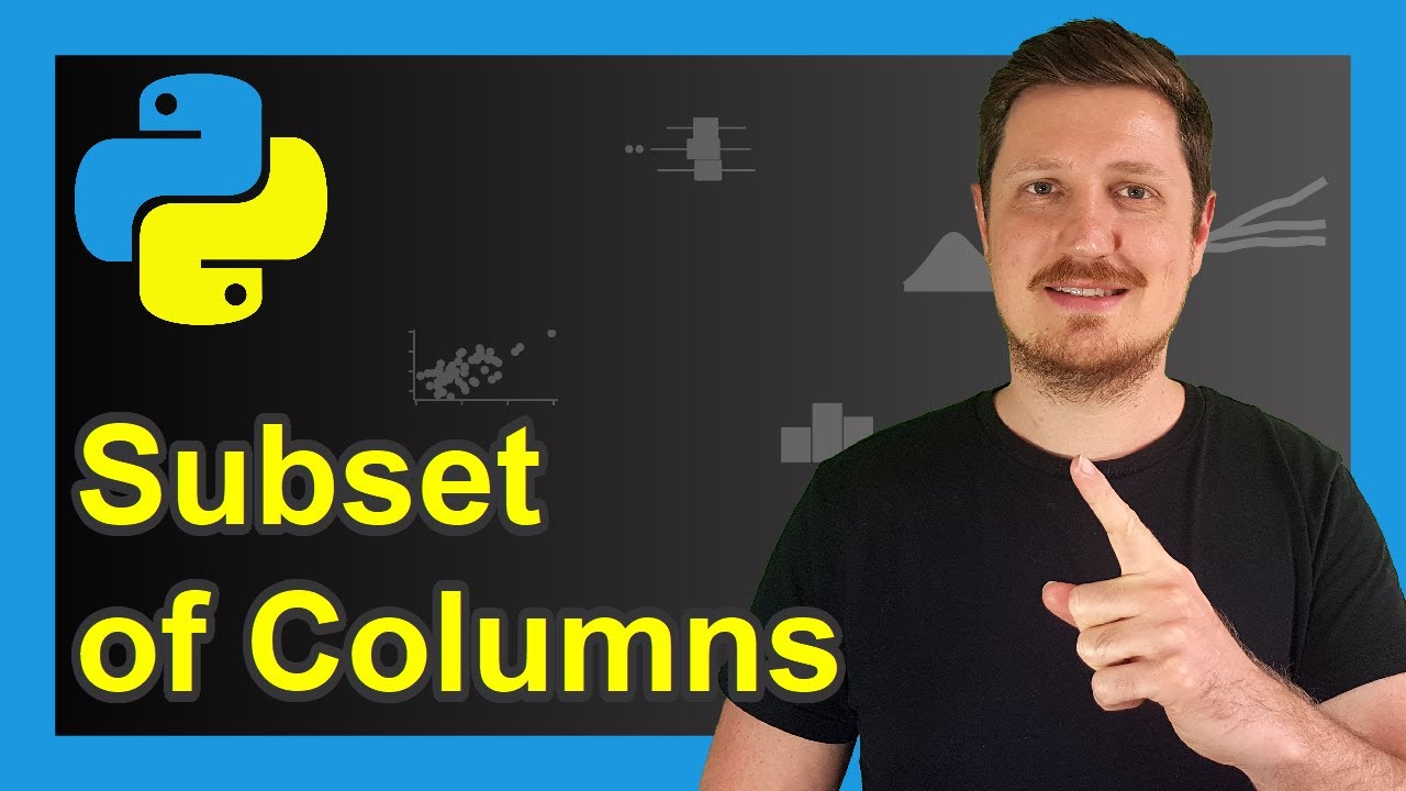 Create Subset of Columns of pandas DataFrame in Python | Extract & Selected Variable - YouTube