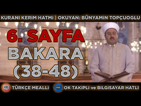 Bünyamin Topçuoğlu - 6. Sayfa - Bakara Suresi (38-48)