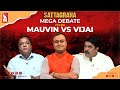 Mega debate  mauvin vs vijai   promo  sattagraha  prudent