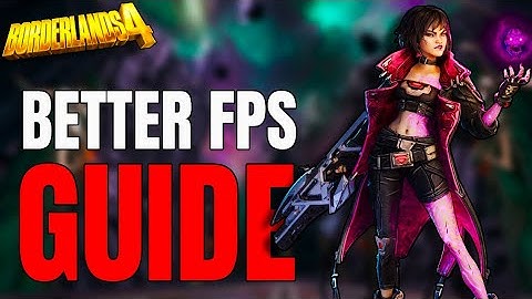 BEST Borderlands 4 Performance/Optimization Guide!