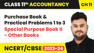 Purchase Book & Practical Problems 1 to 3 - Special Purpose Book II - Other Books | Class 11 Ch 11