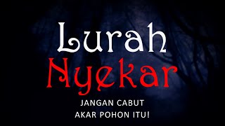 LURAH NYEKAR - JANGAN CABUT AKAR POHON ITU! | #CeritaHoror #1269 #LapakHoror