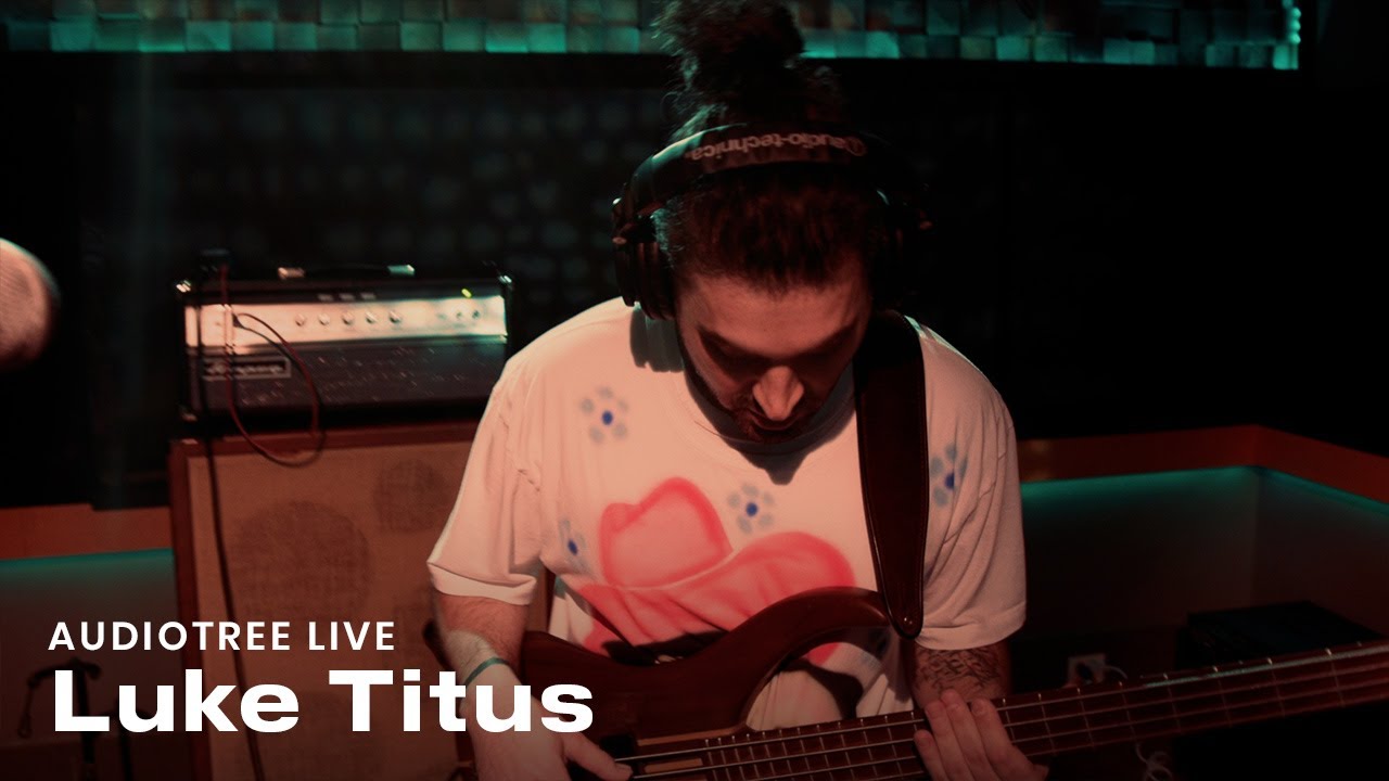 Watch Luke Titus - Ooze / Re-Up | Audiotree Live on YouTube Watch Luke Titus - Ooze / Re-Up | Audiotree Live on YouTube