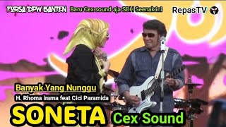 Download Lagu Cex Sound Konser SONETA Terkeren  RHOMA  IRAMA feat CICI PARAMIDA  MP3 Download Lagu Cex Sound Konser SONETA Terkeren  RHOMA  IRAMA feat CICI PARAMIDA  MP3