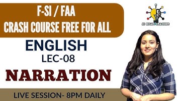 LEC-08 || NARRATION || FAA / F-SI  | REVISION CLASSES | BY TANIYA MA