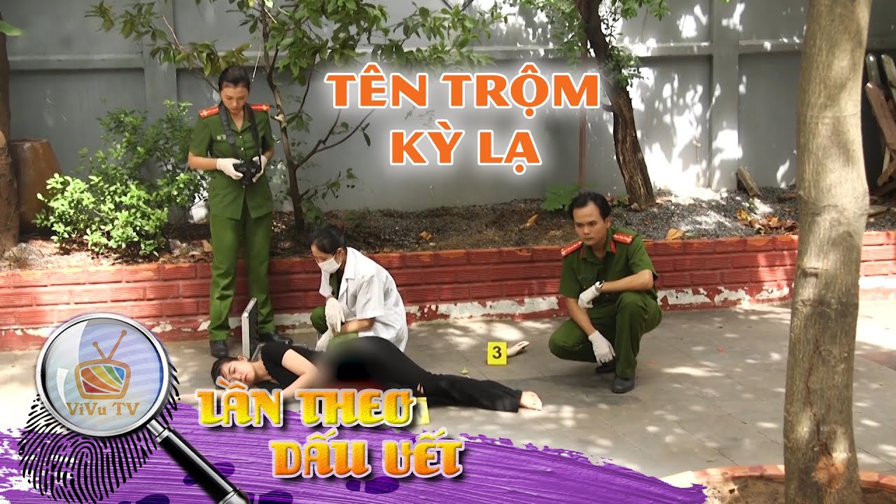 TÊN TRỘM KỲ LẠ | LẦN THEO DẤU VẾT 2021 | VIVU TV