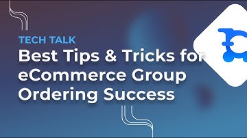 The Best Tips and Tricks for eCommerce Group Ordering Success