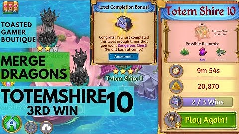 Totemshire 10 Merge Dragons 3rd Win Get Dangerous Chest