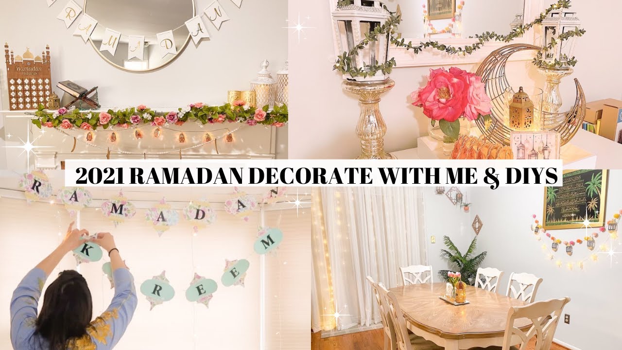 Ramadan Decorations & DIYs || Clean with Me 2021 - YouTube