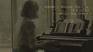 Aurora  Through The Eyes Of A Child  Box Cover
