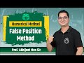 &quot;False Position Method (Regula Falsi Method) | Numerical Method | Engineering Mathematics