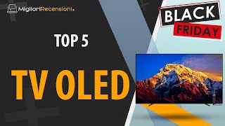Migliore Tv Oled - Black Friday 2021 Confronto & Guida Allacquisto