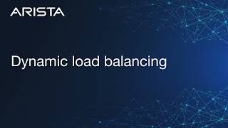 Dynamic Load Balancing (DLB) on Arista EOS