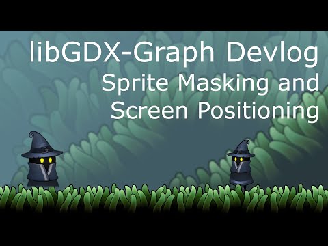 libGDX-Graph Episode 23 - Sprite Masking and Screen Positioning