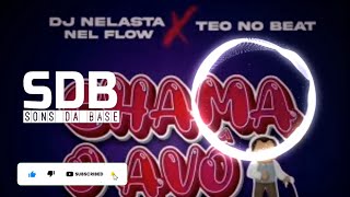 DJ Nelasta Nel Flow – Chama o Avo (feat  Teo No Beat)