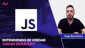 ENTENDIENDO DE VERDAD THIS EN JAVASCRIPT