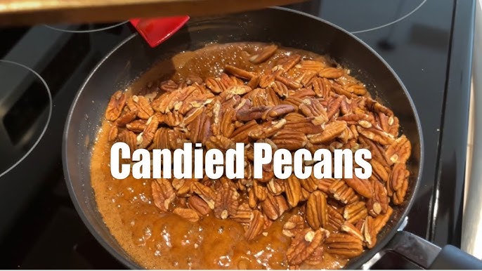 Recette des Candied Pecans : noix de pécan caramélisées