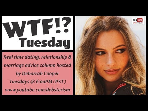 wtf?-tuesday-dating-and-relationship-advice-questions-&-answers-(10/22/19)