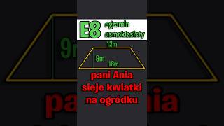 oblicz ile Ania musi zapłacić za kwiatki #matematyka #zadanie #e8 #egzamin8klasisty #matma #trapez oblicz ile Ania musi zapłacić za kwiatki #matematyka #zadanie #e8 #egzamin8klasisty #matma #trapez