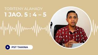 Marka 16: 15 - Toriteny Alahady (I Jao. 5: 4 - 5)