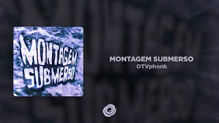 Download lagu OTVphonk - MONTAGEM SUBMERSO