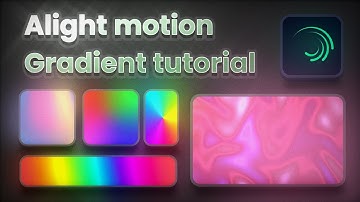 Alight Motion Gradient tutorial