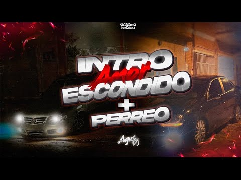 INTRO AMOR ESCONDIDO + PERREO - AGUS DJ