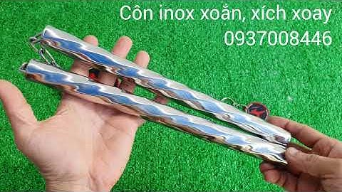 Côn inox xoắn, xích xoay  🇻🇳 #kanshop côn nhị khúc