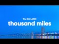 The Kid LAROI - Thousand Miles (Clean - Lyrics)