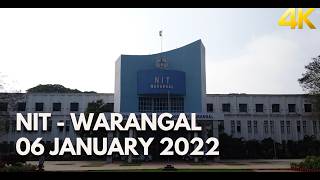 NIT - Warangal Campus Tour | 06 Jan 2022 | 4K Walking Tour
