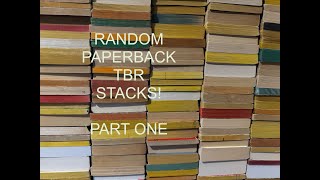 RANDOM PAPERBACK TBR STACKS, PART ONE