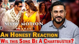 Reaction on Bharat: Slow Motion Song Feat. Nakash Aziz & Shreya Ghoshal | Salman Khan, Disha Patani
