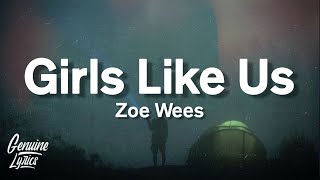 Zoe Wees - Girls Like Us Lyrics