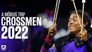 Crossmen | #dci2022 | A Möbius Trip