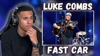 FIRST TIME HEARING Luke Combs - Fast Car | REACTION