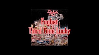 Foghat - Third Time Lucky Hqwith Onscreen Lyrics