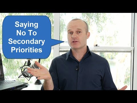 Saying No To Secondary Priorities