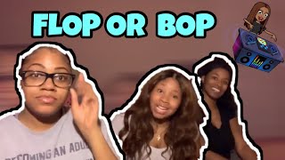 Flop Or Bop Challenge Did We Just Make A Hit?? - W Samanthayvette