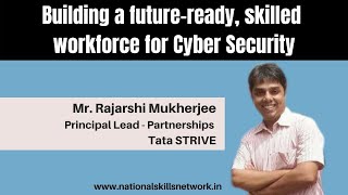 Building a future-ready, skilled workforce for Cyber Security