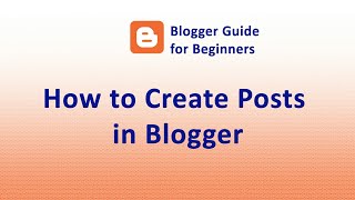 How to Create Posts and Write Posts in Blogger- Blogger Guide for Beginners screenshot 4