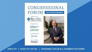 Congressional Forum with Senator Jim Risch